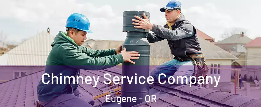  Chimney Service Company Eugene - OR