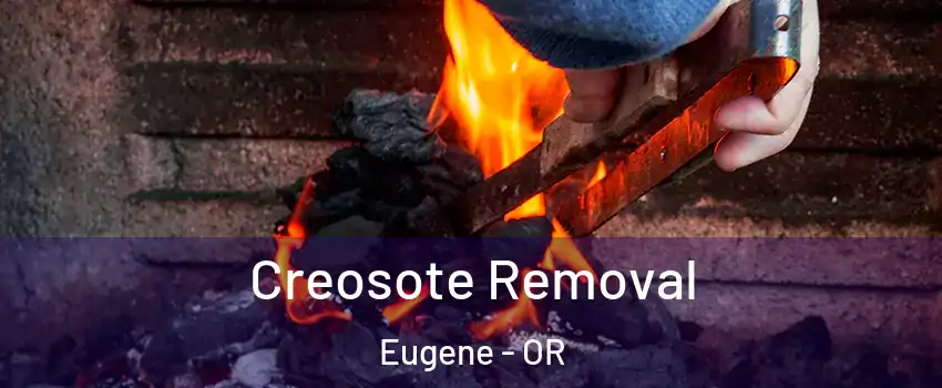  Creosote Removal Eugene - OR