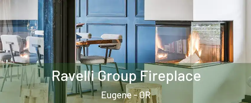  Ravelli Group Fireplace Eugene - OR